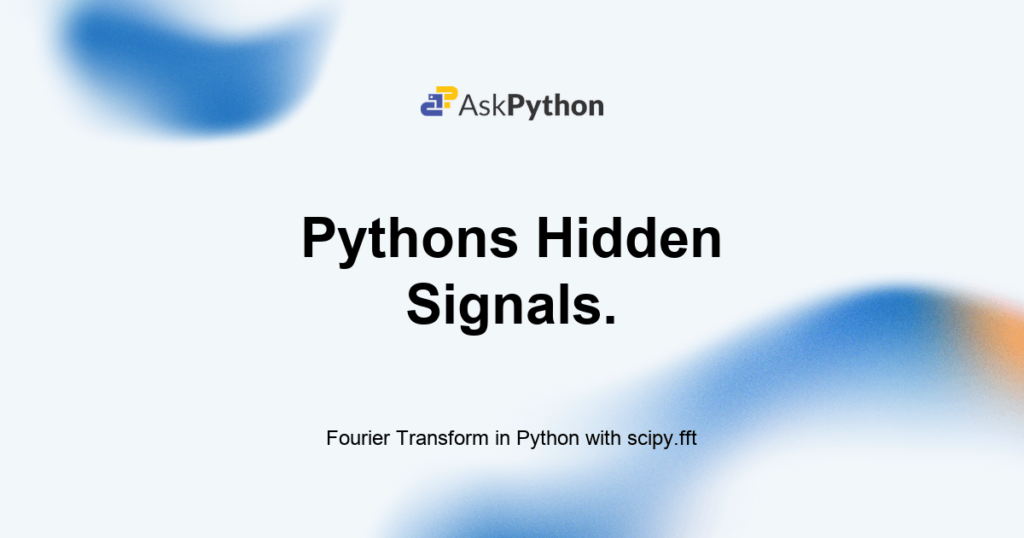 Fourier Transform in Python with scipy.fft