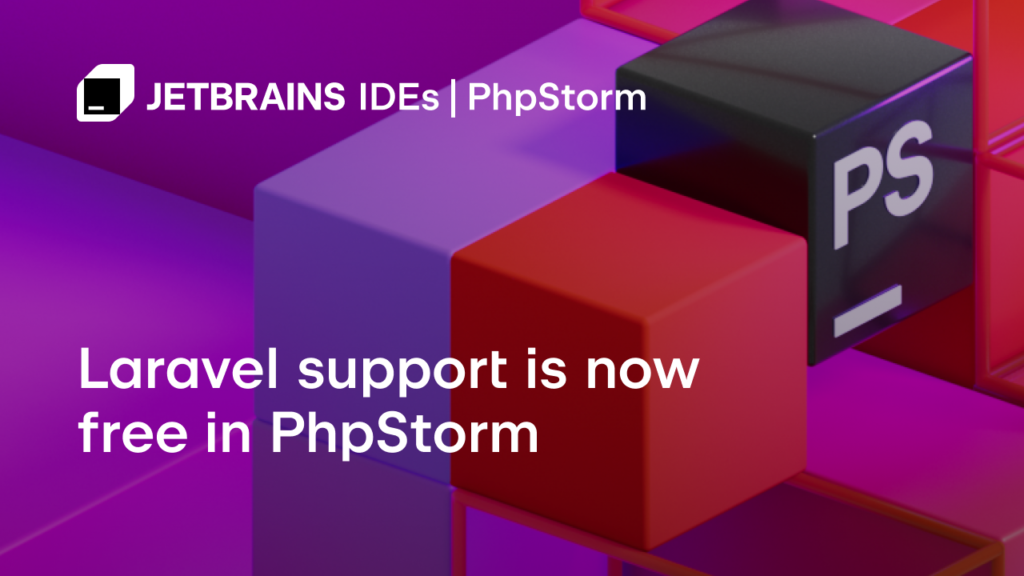 The Laravel Idea Plugin is Now Free for PhpStorm Users