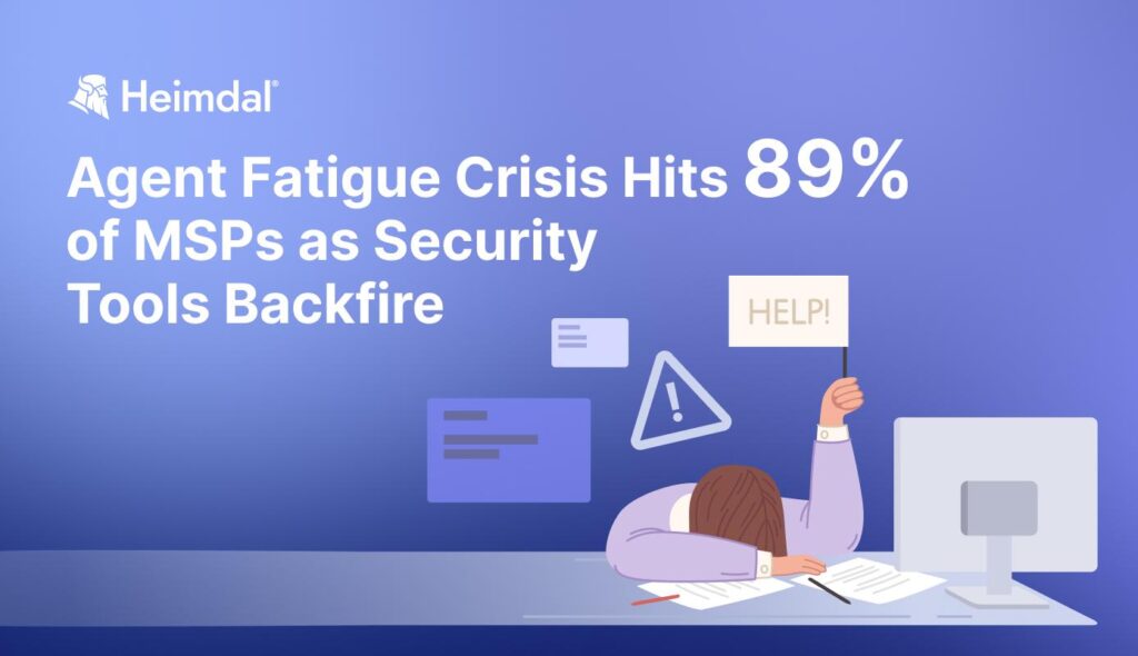 Report Reveals Tool Overload Driving Fatigue and Missed Threats in MSPs Report Reveals Tool Overload Driving Fatigue and Missed Threats in MSPs
