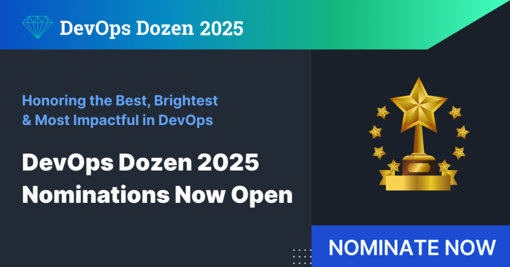 Nominations Are Open: DevOps Dozen 2025