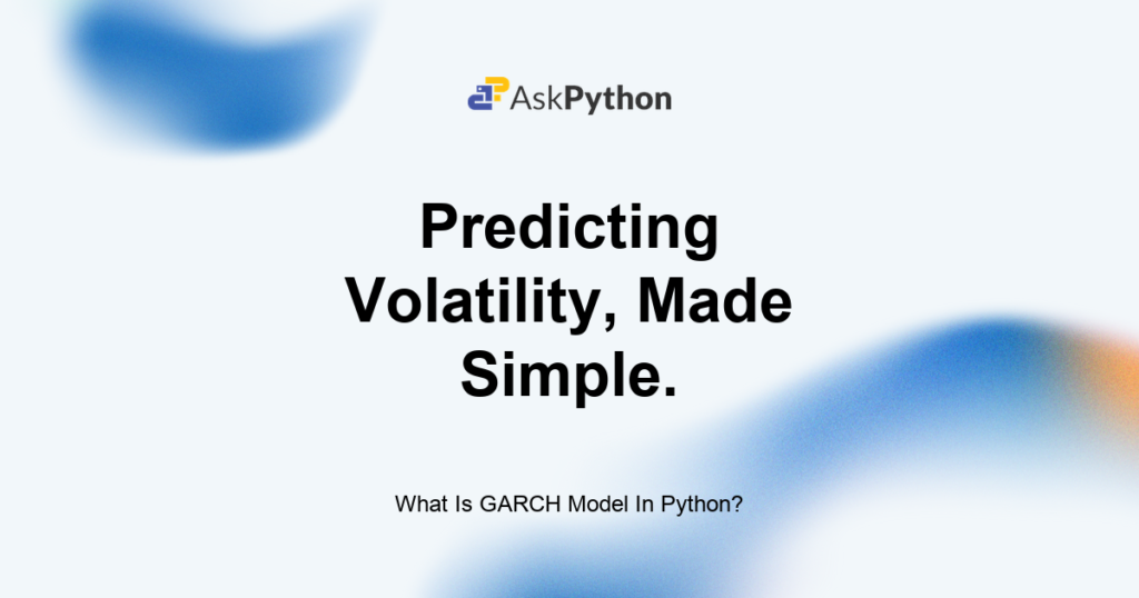What Is GARCH Model In Python?