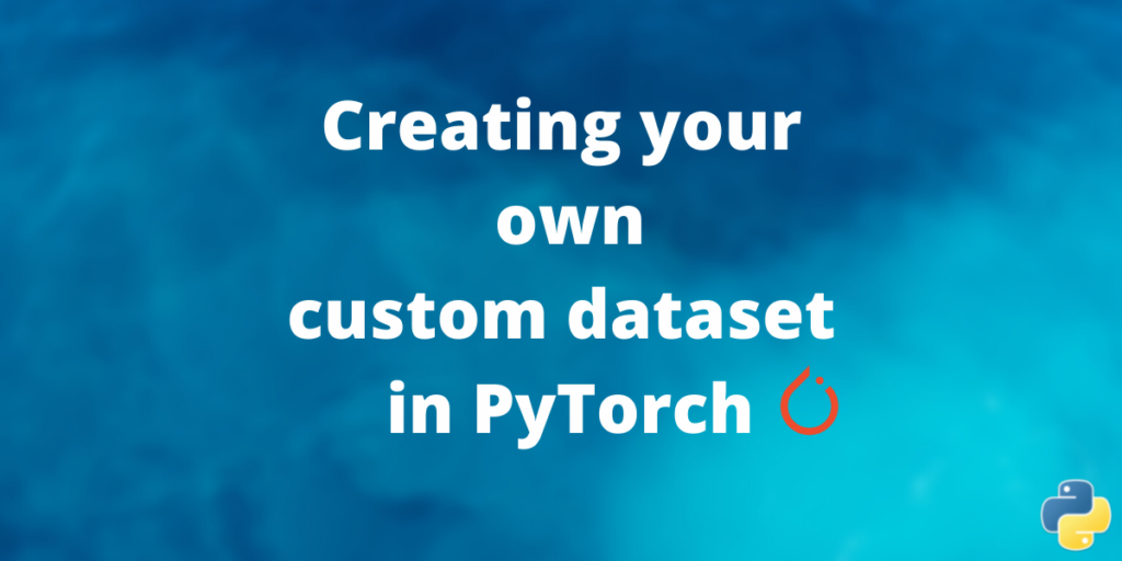 Pytorch Dataset