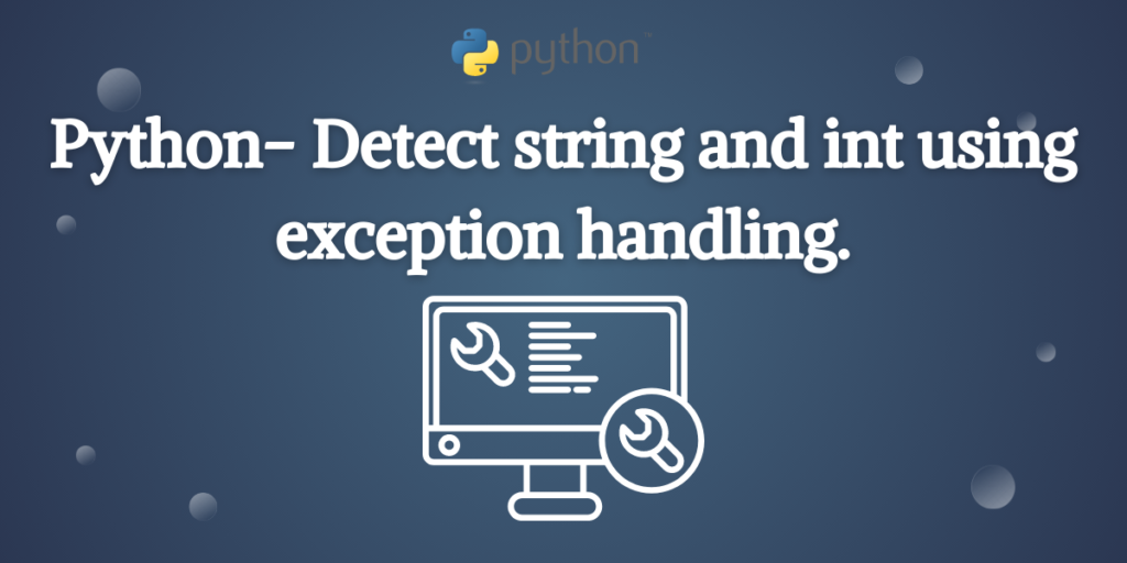 Python Detect String And Int Using Exception Handling