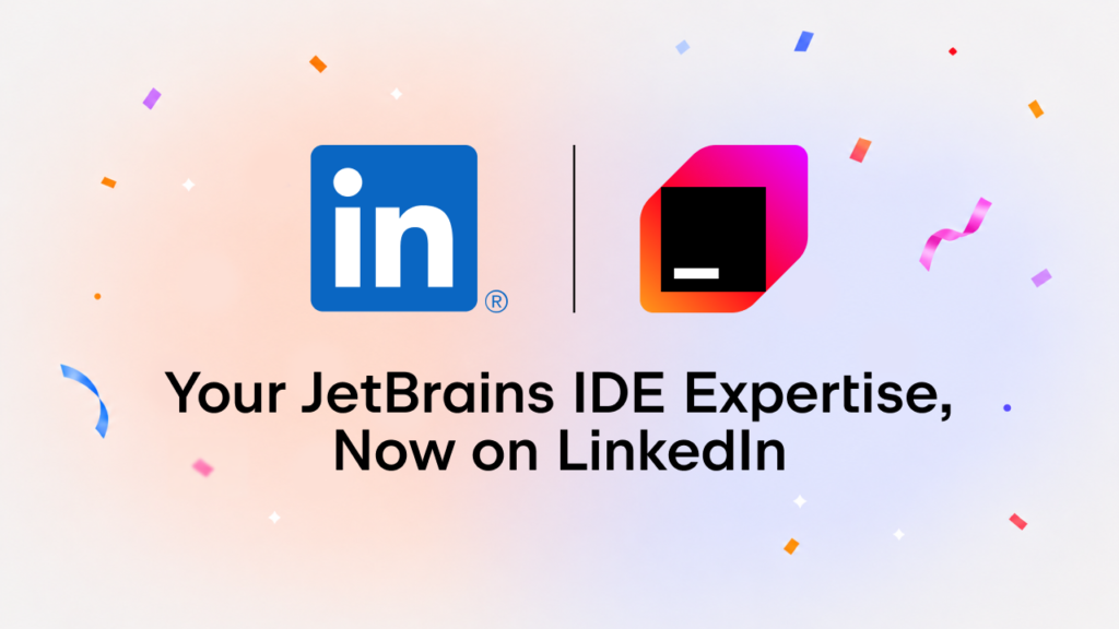 Your JetBrains IDE Expertise, Now on LinkedIn