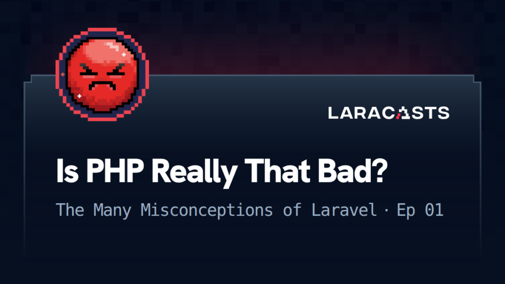 Is PHP Really That Bad?