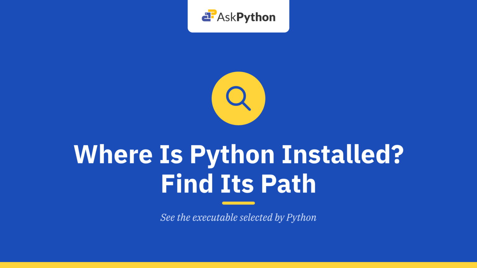 Where Is Python Installed? Find Its Path