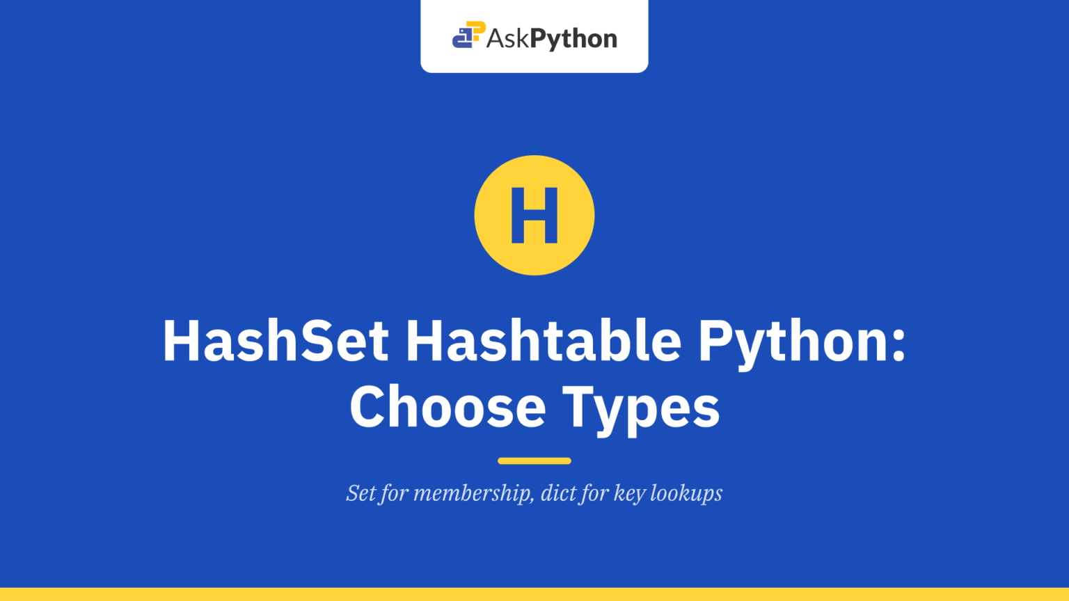 HashSet Hashtable Python: Choose the Right Types HashSet Hashtable Python: Choose the Right Types