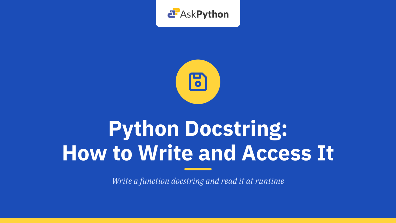 Python Docstring: How to Write and Access It Python Docstring: How to Write and Access It