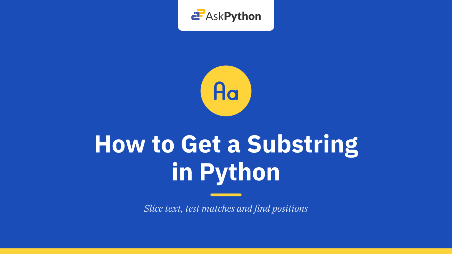 How to Get a Substring in Python How to Get a Substring in Python