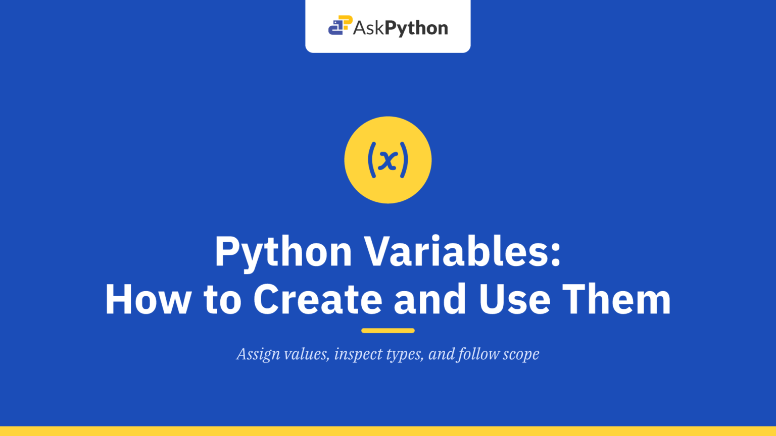 Python Variables: How to Create and Use Them Python Variables: How to Create and Use Them