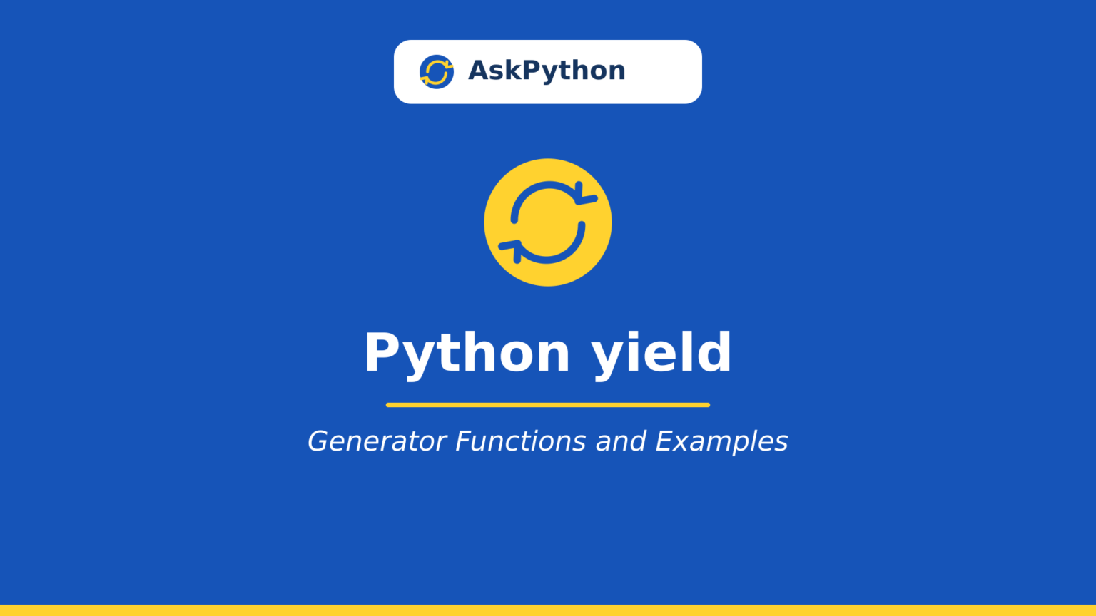 Python yield: Generator Functions and Examples