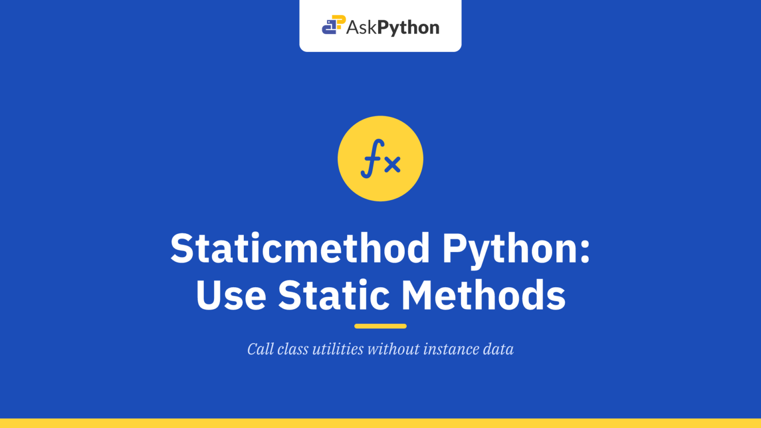 staticmethod Python: How to Use Static Methods staticmethod Python: How to Use Static Methods